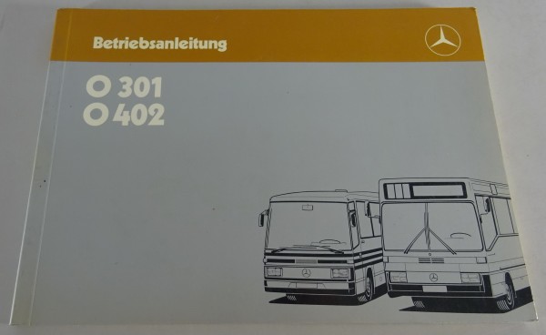 Betriebsanleitung / Handbuch Mercedes Bus O 301 & O 402 Stand 03/1986