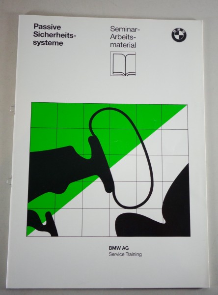 Schulungsunterlage Seminar BMW passive Sicherheitssysteme Stand 03/1992