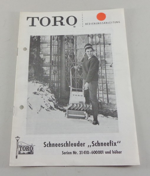 Betriebsanleitung / Handbuch Toro Schneeschleuder Schneefix 31410-600001