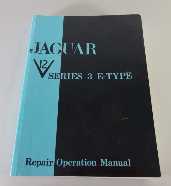 Workshop Manual / Repair Manual Jaguar E-Type Series III / 3 V12 from 1971