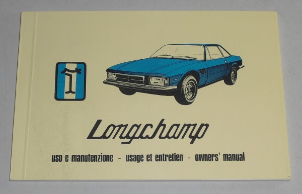 Betriebsanleitung Owner´s Manual Uso e manutenzione De Tomaso Longchamp 1979