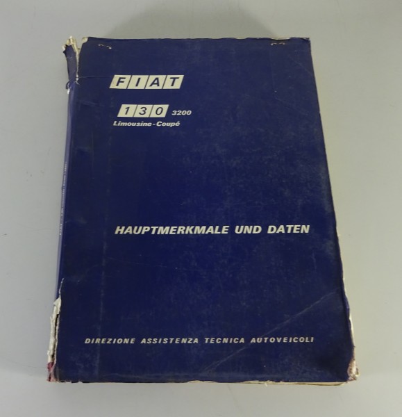 Werkstatthandbuch / Hauptmerkmale & Daten Fiat 130 Limousine & Coupé 3200 1971