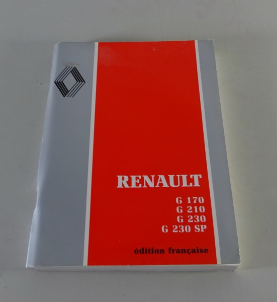 Betriebsanleitung / Handbuch Renault LKW G 170 / 210 / 230 / 230 SP Stand 1989