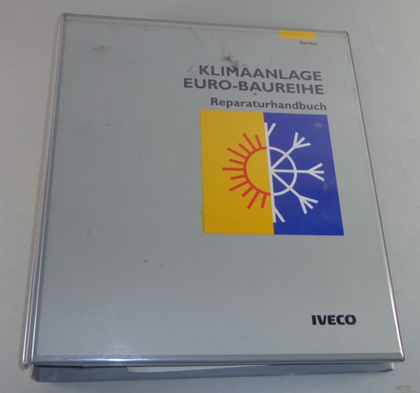 Werkstatthandbuch Iveco Klimaanlage EuroTech / EuroStar / EuroTrakker Stand 1993