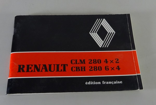 Betriebsanleitung / Handbuch Renault LKW CLM 280 4x2 / CBH 280 6x4 Stand 07/1986