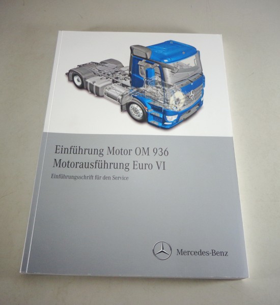 Werkstatthandbuch Mercedes OM 936 V6 Dieselmotor Euro VI für Mercedes LKW Actros