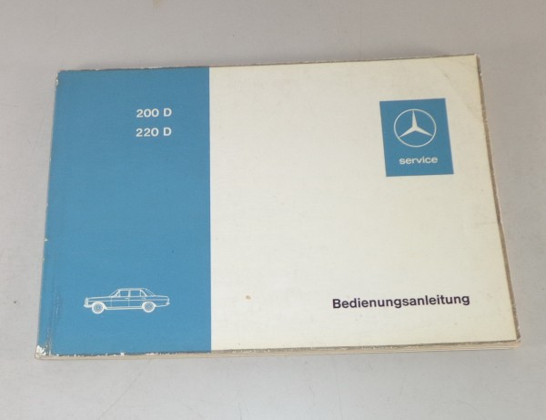 Betriebsanleitung / Handbuch Mercedes /8 W115 200 D / 220 D Stand 01/1973