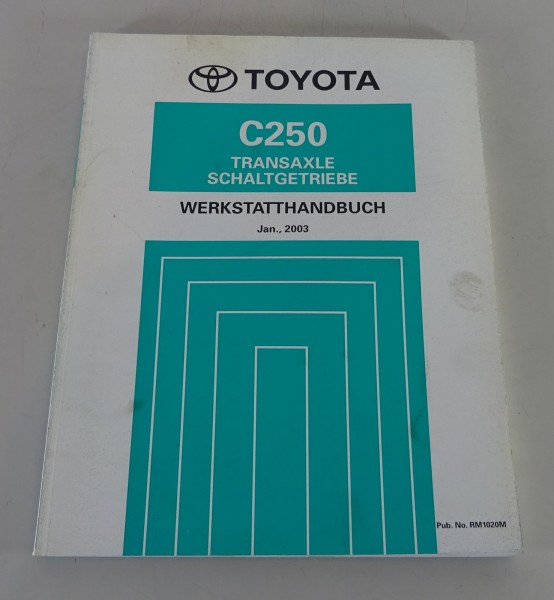 Werkstatthandbuch Toyota Transaxle-Schaltgetriebe C250 in Avensis / Corona 2003