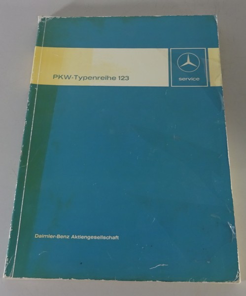 Werkstatthandbuch Mercedes W123 200 230 240 250 280 300 Benziner + Diesel ab ´76