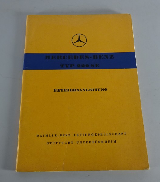 Betriebsanleitung / Handbuch Mercedes Benz 220 SE Ponton W128 von 08/1958