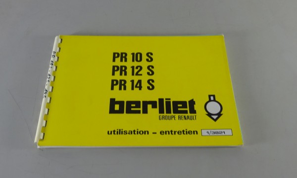 Betriebsanleitung / Handbuch Renault LKW Berliet PR 10 S - PR 14 S Stand 06/1978