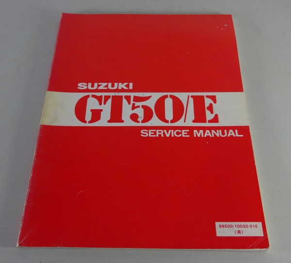 Werkstatthandbuch / Service Manual Suzuki GT 50 /E Stand 05/1979