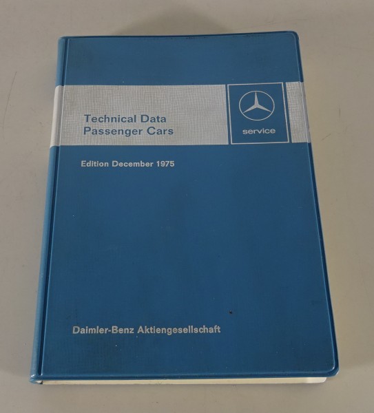 Technical Data Mercedes Benz Passenger Cars W114 115 123 / R C 107 SL SLC, 1976