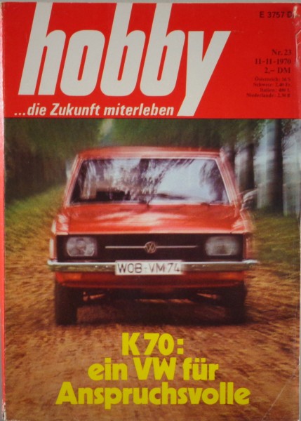 Hobby Magazin Heft Nr. 23 1970 mit VW K70