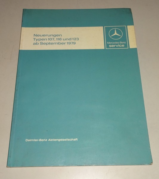 Werkstatthandbuch Mercedes Benz R107 W116 W123 Neuerungen ab 09/1979