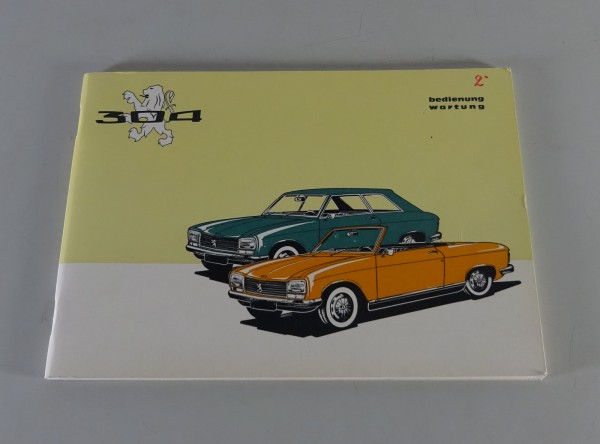 Betriebsanleitung / Handbuch Peugeot 304 Cabrio + Coupé Stand 02/1971