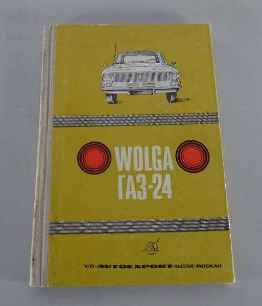 Betriebsanleitung / Handbuch GAZ M24 Wolga Limousine Stand 1976