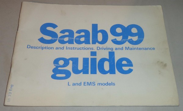 Betriebsanleitung Owner's Manual Saab 99 L & EMS Stand 8/1972