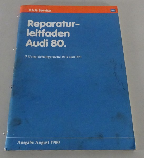 Werkstatthandbuch Audi 80 B2 Typ 81 | 5 Gang Schaltgetriebe 013 & 093 von 1980