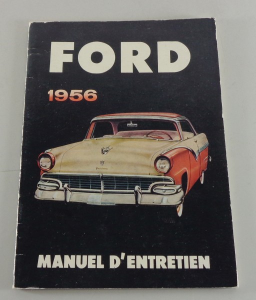 Manuel d'entretien Ford Fairlane, Mainline, Customline, Victoria, Y8 etc. 1956