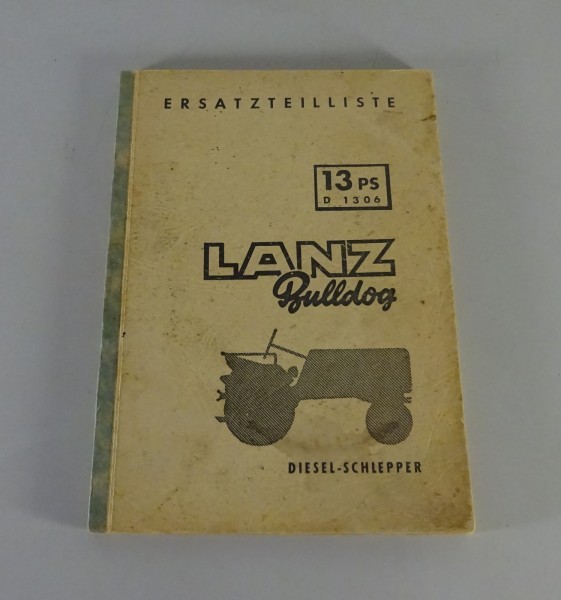 Teilekatalog / Ersatzteilliste Lanz Bulldog 13 PS D 1306 Diesel-Schlepper 9/1955