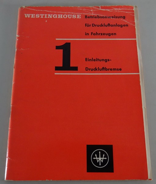 Betriebsanleitung Westinghouse Druckluftanlage LKW & Trecker Stand 06/1962