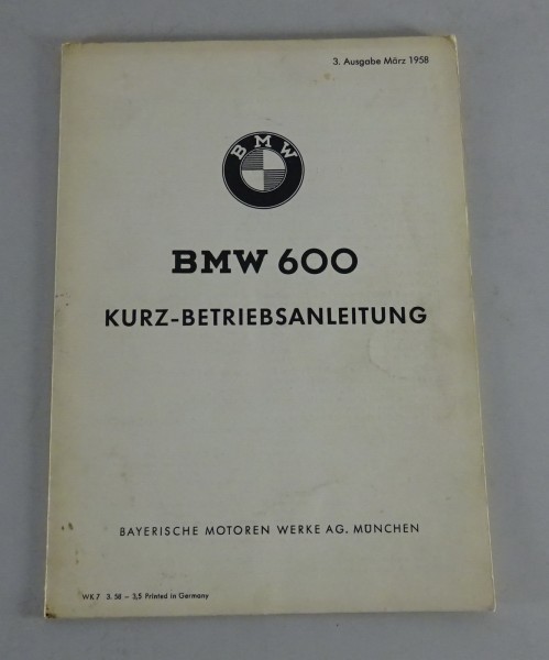 Kurz-Betriebsanleitung / Handbuch BMW 600 "Große Isetta" von 1958