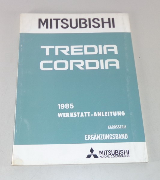 Werkstatthandbuch Mitsubishi Tredia / Cordia Nachtrag Modelljahr 1985