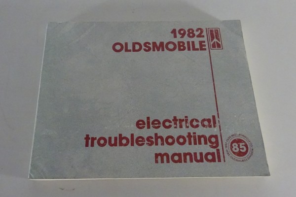 Electrical Troubleshooting Manual Oldsmobile Cutlass / 88 / 89 / Toronado '1982