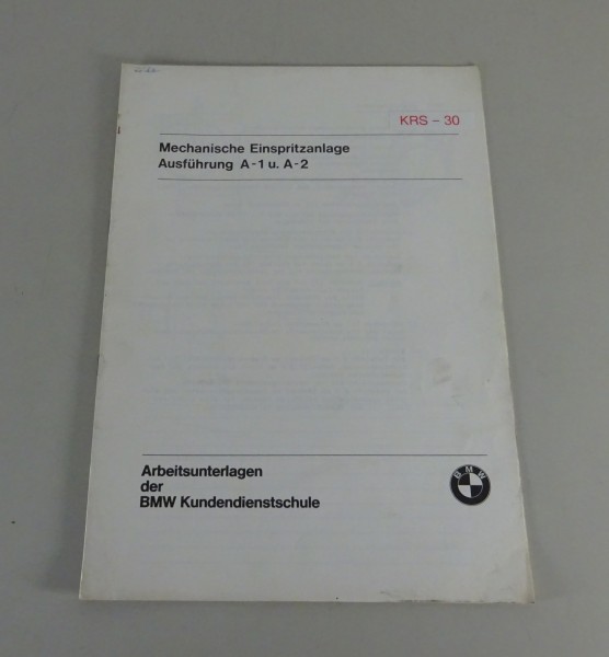 Schulungsunterlage / Seminar BMW Mechanische Einspritzanlage A-1 & A-2