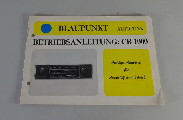 Betriebsanleitung / Handbuch Blaupunkt Sprechfunkgerät CB 1000 Stand 09/1977