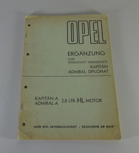 Werkstatthandbuch / Ergänzung Opel Kapitän + Admiral A HL-Motor 2,8l Stand 11/67