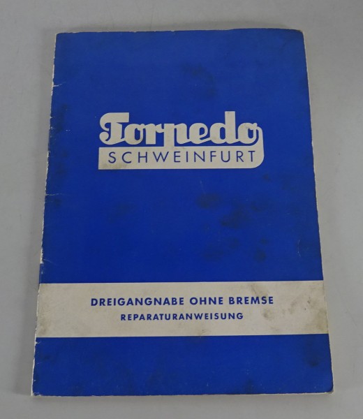 Reparaturanleitung Sachs Torpedo Dreigangnabe ohne Bremse Stand 10/1955