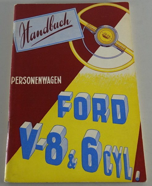 Betriebsanleitung Ford Custom Deluxe V8 + Reihe 6 Zylinder von 1950 - 1951