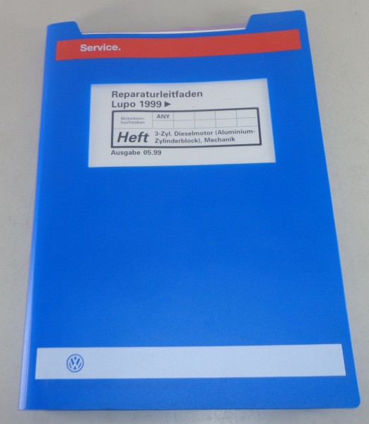 Werkstatthandbuch VW Lupo mit 1,2l TDI Motor ANY 61PS 3 Zylinder Mechanik - 1999