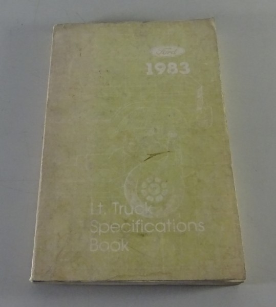 Tabellenbuch Ford F100 - F350 / Ranger / Bronco / Bronco II / E100 -E350 Mj 1983