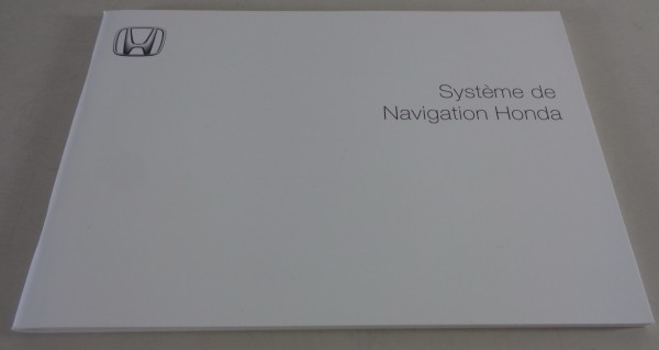 Instructions d'utilisation Honda Civic, CR-V, Accord Système de Navigation 2005