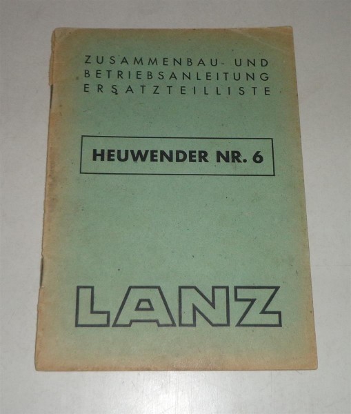Betriebsanleitung / Teilekatalog Lanz Heuwender Nr. 6 - 09/1949