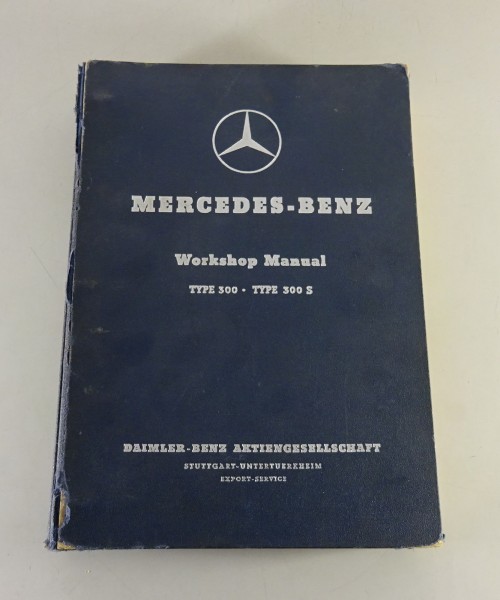Workshop manual Mercedes Benz 300 Adenauer W186 + 300 S W188 - original
