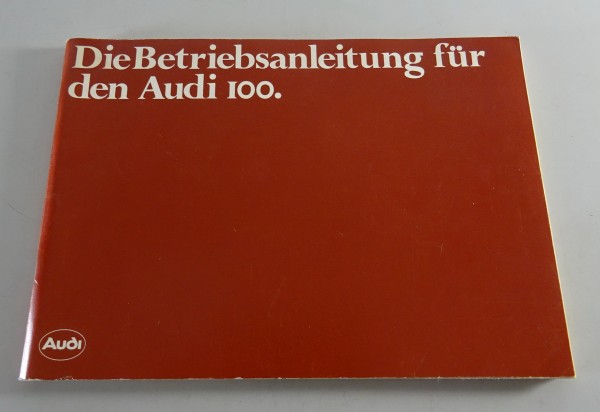 Betriebsanleitung / Handbuch Audi 100 C2 Typ 43 Stand 08/1978