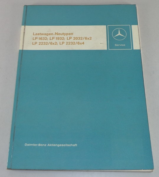 Werkstatthandbuch Einführungsschrift Mercedes LKW Neutypen LP1632 / LP1932 etc.