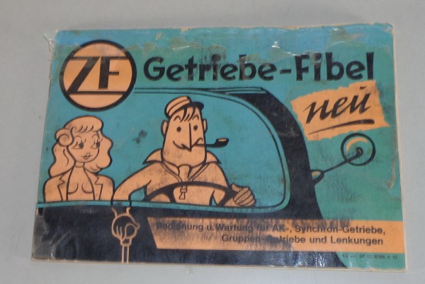 Handbuch ZF Getriebe Fibel Ak / Synchron / Gruppen + Lenkung Stand 08/1969