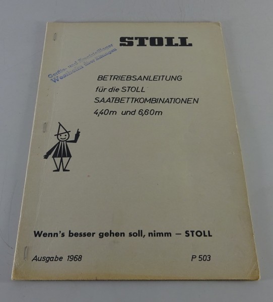 Betriebsanleitung Stoll Saatbettkombination 4,40 + 6,60m Stand 1968