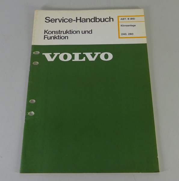 Werkstatthandbuch Funktion Volvo 240 / 260 Klimaanlage Stand 03/1977
