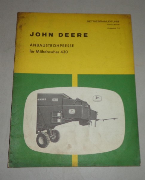 Betriebsanleitung / Handbuch John Deere Anbaustrohpresse für Mähdrescher 430