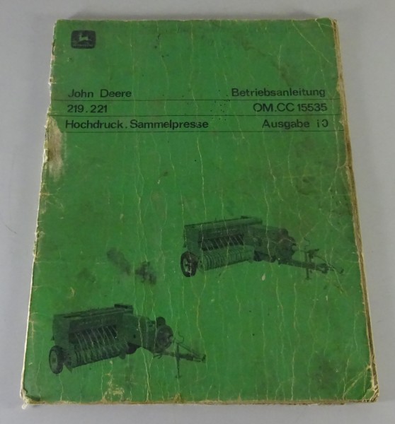 Betriebsanleitung / Handbuch John Deere Hochdruck Sammelpresse 219 / 221