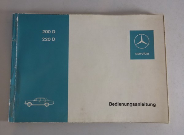 Betriebsanleitung / Handbuch Mercedes W115 /8 200D / 220D Diesel von 09/1971