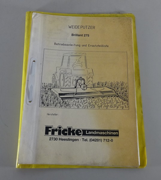 Betriebsanleitung / Ersatzteilliste Fricke Weideputzer / Mulcher Brillant 275