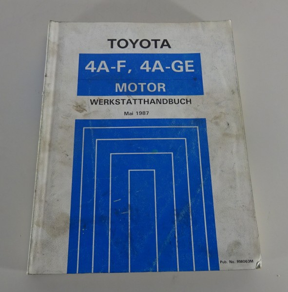 Werkstatthandbuch Toyota Motor 4A-F und 4A-GE für Toyota Celica / MR2 von 1987