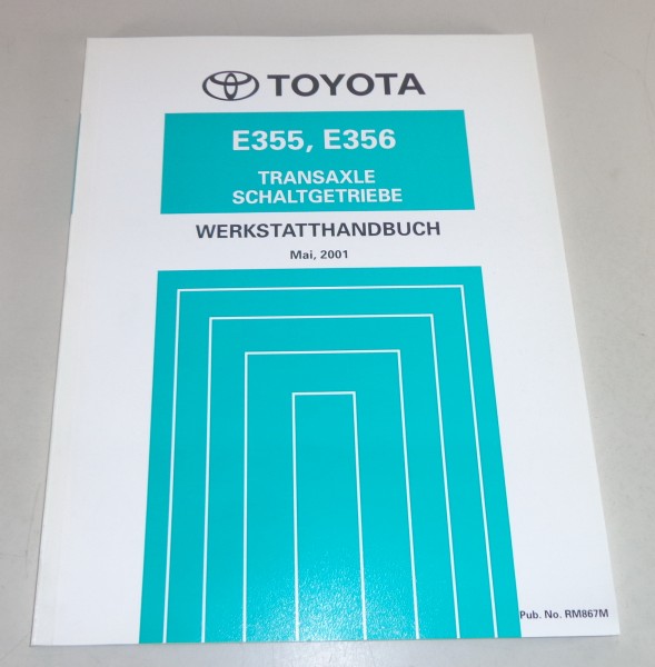 Werkstatthandbuch Toyota Transaxle-Schaltgetriebe E355 / 356 in Avensis von 2001